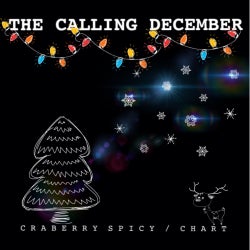 Cranberry Spicy "THE CALLING DECEMBER" Chart