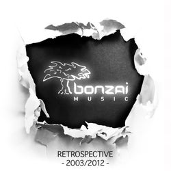 Bonzai Music - Retrospective  2003 - 2012