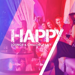 Happy Lounge & Chillout Party