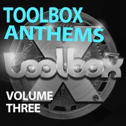 Toolbox Anthems, Vol. 3