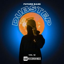 Future Bass: Dubstep, Vol. 12