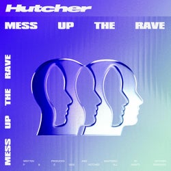 Mess Up The Rave (Extended Mix)