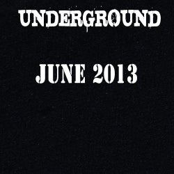 TOP UNDERGROUND  JUNE 2013