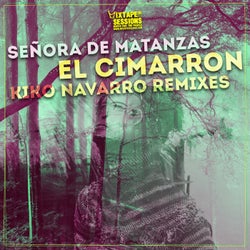 El Cimarron (Kiko Navarro Remixes)