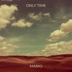 Only Time