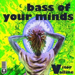 Bass Of Your Minds