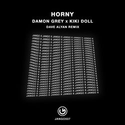 Horny (Dave Alyan Remix)