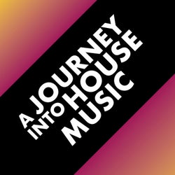 A Journey into House Music