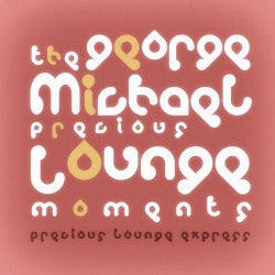 Precious Lounge Moments: George Michael