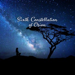 Sixth Constellation of Orion: Relaxing Under the Stars
