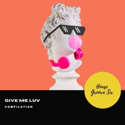 Give Me Luv