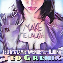 Make Me Laugh (feat. Quiika) [Teo G Remix]