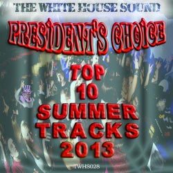 President's Choice: Top 10 Summer Tracks 2013