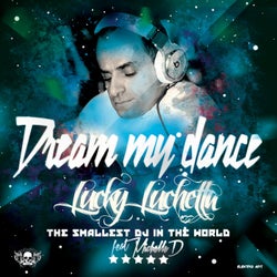 Dream My Dance (feat. Michelle D) [The Smallest DJ in the World]