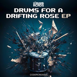Drums for a Drifting Rose EP