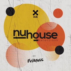 Nu House Selections by Evokings