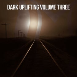 Dark Uplifting, Vol. 3