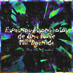 Espasmos Assombrosos de Uma Noite Mal Dormida