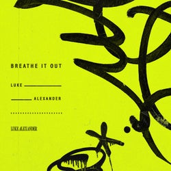 Breathe It Out (Extended Mix)