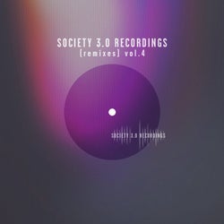 Society 3.0 Recordings (Remixes), Vol. 4