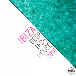 Ibiza Deep Tech House 2018