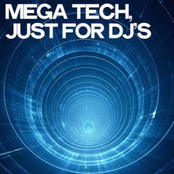 Mega Tech (Just for DJ's)