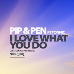 I Love What You Do (Da'Silva Gunn Remix)