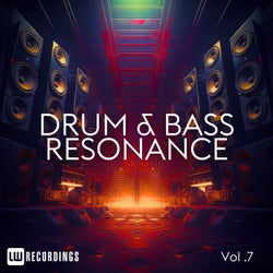 Drum & Bass Resonance, Vol. 07