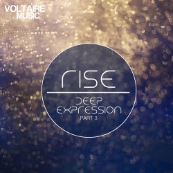 Rise - Deep Expression Part 3