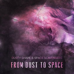 From Dust to Space