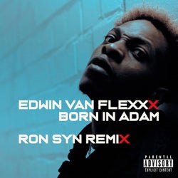 Born in Adam (Ron Syn Remix)