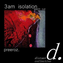 3am isolation (warm cut)
