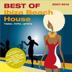 Best Of - Ibiza Beach House 2007-2012