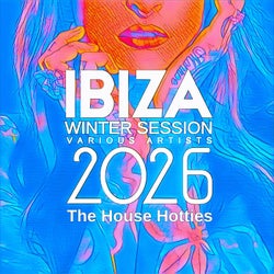 Ibiza Winter Session 2026 (The House Hotties)