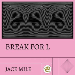 Break For L