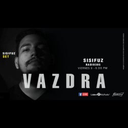Vazdra - "Sisifuz Radio" Set [October]