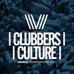 Clubbers Culture: Minimal Powerground, Vol.2