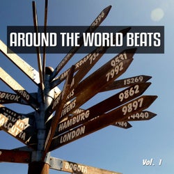 Around the World Beats, Vol. 1 (International Dance and Chill House Tunes)