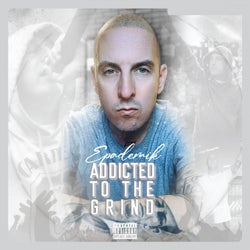 Addicted to the Grind (Deluxe Version)