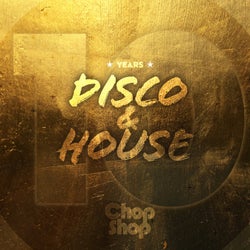 10 Years Disco & House