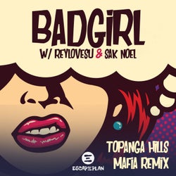 Bad Girl (Topanga Hills Mafia Remix)