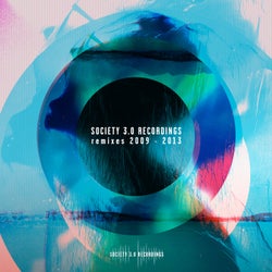Society 3.0 Recordings Remixes 2009 - 2013