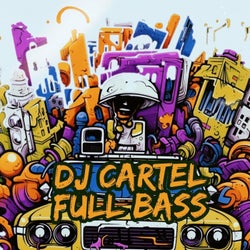 Dj Cartel Full Bass - Remix