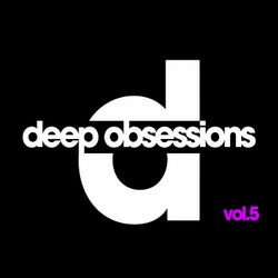 Deep Obsessions Vol. 5