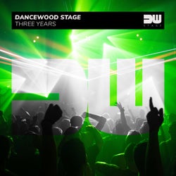 Dancewood Stage - Three Years