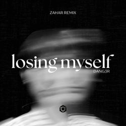 Losing Myself (Zahar Remix)