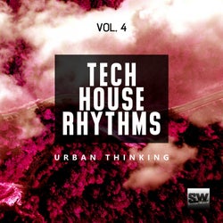 Tech House Rhythms, Vol. 4 (Urban Thinking)