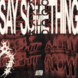 SAY SOMETHING