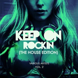 Keep on Rockin' (The House Edition), Vol. 2