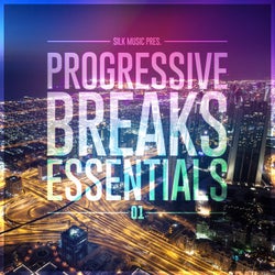 Silk Music Pres. Progressive Breaks Essentials 01